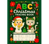 Christmas ABC Tracing & Handwriting Workbook for Kids Ages 3-5 | Holiday-Themed Patterns, Alphabet, Numbers & Practice with Coloring Fun