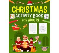Christmas Activity Book For Adults: Holiday Brain Puzzles Book For Young Adults. Includes Coloring, Word Search, Word Scramble, Sudoku, Mazes And More!