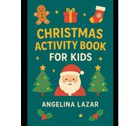 Christmas Activity Book For Kid: Hours of Festive Fun ! Color-book!!