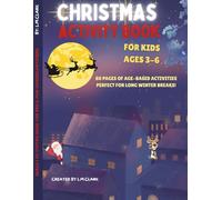 CHRISTMAS ACTIVITY BOOK FOR KIDS: 80 pages of age-based activities for pre-k and kindergarten, ages 3-6