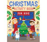 Christmas Activity Book For Kids Ages 12-14 Years Old: Holiday Puzzles & Games for Kids. Includes Coloring, Mazes, Word Scramble, Word Search, Sudoku and More!