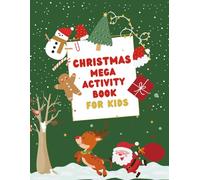Christmas Activity Book for Kids Ages 4-8: 110+ Holiday Coloring, Mazes, Word Search, Dot-to-Dot & Fun Learning Activities: A Screen-Free Christmas ... - Perfect Holiday Gift for Boys and Girls