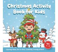 Christmas Activity Book for Kids Ages 4-8: 50 Fun Holiday Coloring & Games
