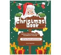 Christmas Activity Book for Kids Ages 6-10: 100+ Fun Puzzles and Games to Celebrate the Holiday Season: A Festive Collection of Word Searches, Mazes, ... with Solutions on the Back of Every Page!