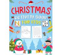 Christmas Activity Book For Kids Ages 8-10 Years Old: Holiday Mixed Puzzles & Games for Kids. Includes Coloring, Mazes, Word Scramble, Word Search, Sudoku and More!