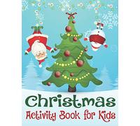 Christmas Activity Book for Kids: Christmas Coloring and Activity Book for Preschool Kindergarten Fun Easy Word Search Puzzles Mazes Gifts for Boys ... Birthday Gift for Christmas Coloring Pages