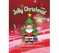 Christmas Activity Book for Kids: Color, Count & Play!: Fun Holiday Coloring, Counting, and Early Writing for Ages 4-8