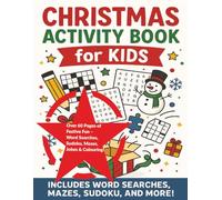 Christmas Activity Book for Kids: Word Searches, Sudoku, Mazes, Jokes & Colouring Fun for Ages 7-12