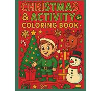 Christmas & Activity Coloring Book for Kids Ages 5+: Holiday Activities, Puzzles, and Coloring Pages for Kids