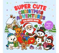 Christmas Adventure Children's Mini Coloring Book: A Fun and Easy Mini Coloring Book with Adorable Dinosaurs, Unicorns, Santa, Festive Animals & Christmas Surprises