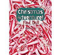 Christmas Adventure Find Me: A Holiday Search and Find Book