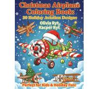 Christmas Airplanes Coloring Book: 30 Holiday Aviation Designs