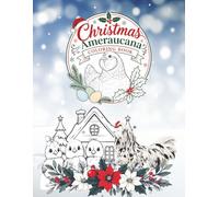 Christmas Ameraucana Chicken Coloring and Activity Book: A Fun and Relaxing Holiday Coloring Book for Chicken Lovers, Homesteaders, and Families