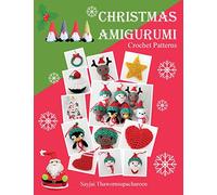 Christmas Amigurumi: Crochet Patterns: Volume 6