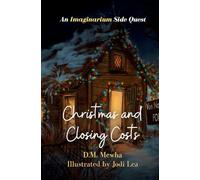 Christmas and Closing Costs: An Imaginarium Side Quest