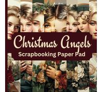 Christmas Angels Scrapbooking Paper Pad: 24 Pages ( 8 Designs x 3) of Single Sided, Non Perforated Craft Decorative Sheets for Ephemera, Card Making, ... Gift for Scrapbooker. 8.5 inches x 8.5 inches