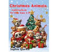 Christmas Animals Coloring Book for Kids Ages 4-8: Fun and Cute Holiday Coloring Pages with Reindeer, Penguins, Bears, and More!