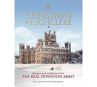 The Countess of Carnarvon Christmas at Highclere (Copertina rigida)