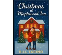 Christmas at Maplewood Inn: A Sweet Small-Town Holiday Romance