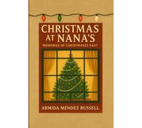 Christmas at Nana's: Memories of Christmases Past