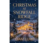 Christmas at Snowfall Ridge: A Small-Town Holiday Romance