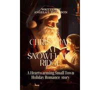 CHRISTMAS AT SNOWFLAKE RIDGE: A Heartwarming Small Town Holiday Romance