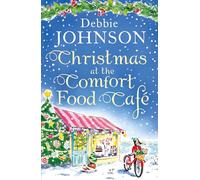 CHRISTMAS AT THE COMFORT FOOD CAFE: A cosy romantic comedy to curl up with whatever the time of year: Book 2