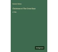 Christmas at The Cross Keys: A Tale