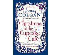 Christmas at the Cupcake Cafe: From the bestselling author of feel-good festive fiction