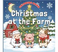 Christmas at the farm: Coloring Book