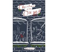 Christmas at the Old Mill