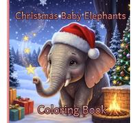 Christmas Baby Elephants Coloring Book