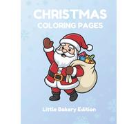 Christmas Bakery Cozy Activity Book: Coloring pages, Christmas themed