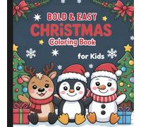 Christmas Bold And Easy Coloring Book: Cute And Bold Christmas Coloring Book
