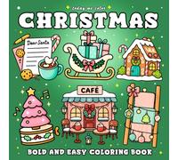 Christmas: Bold and Easy Coloring Book for Adults and Kids Featuring Simple Cozy Christmas Designs
