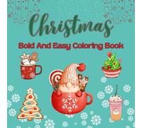 Christmas Bold and Easy Coloring Book: Stocking stuffers for kids and adults | Featuring cozy and simple Christmas images