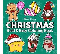 Christmas Bold & Easy Coloring Book: Cozy Cute Holiday Pages for Kids, Teens, Girls, and Adults | Simple Large Designs with Fun Winter Animals, Food & ... Christmas Gift for Relaxing Coloring Fun