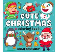 Christmas Bold & Easy Coloring Book: Sweet and Simple Designs, Perfect Christmas Gift
