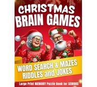 Christmas Brain Games - Word Search & Mazes, Riddles and Jokes: Large Print MEMORY Puzzle Book for SENIORS
