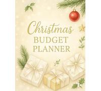 Christmas Budget Planner: Holiday Organizer for Gifts, Expenses, Meals & To-Do Lists - The Complete Christmas Planning Book