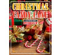 Christmas Candy Cane Calendar 2027: Festive Candy Cane Photography for Monthly Planning, Christmas Lovers, and Holiday Decor Enthusiasts