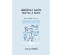 CHRISTMAS CANDY FAIRYTALE TOWN: Christmas Coloring Edition