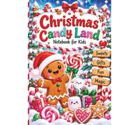 Christmas Candy Land Notebook for Kids: 120 Lined Pages with Cute Black-and-White Christmas Illustrations to Color - Holiday Writing Activity for Kids, 6 x 9 in