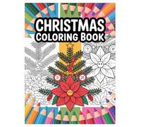 Christmas Capybara Coloring Book: 100 Pages for All Ages Fun: Festive Holiday Designs with Cute Capybaras for Relaxation