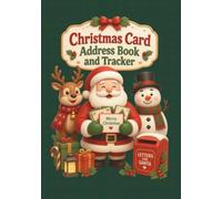 Christmas Card Address Book and Tracker for 10 Years: Holiday Contact Organizer with Sections for Sent and Received Christmas Cards, Alphabetical Contact Pages