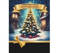 Christmas Card Address Book And Tracker Including Christmas Letter Paper: Recording book for 10 years to keep track of addresses, emails, phone