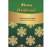 Christmas Card Address Book and Tracker: Organizer for 10 years to record sent and received greeting cards, Large size 8.5x11in, more than 400 contacts