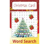 Christmas Carol Word Search: Word Search with Easy to Read Print about Christmas Carol, Winter Time, Christmas Holiday and More | 6x9 inches 110 pages | 50+ Puzzles ... Gift for Vacation, Holidays and Free Time