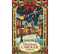 Christmas Caroler Journal: Holidays Christmas Blank Notebook for Caroling Makes a Great Gift 6x9" 110 Pages