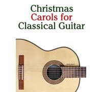 Christmas Carols for Classical Guitar